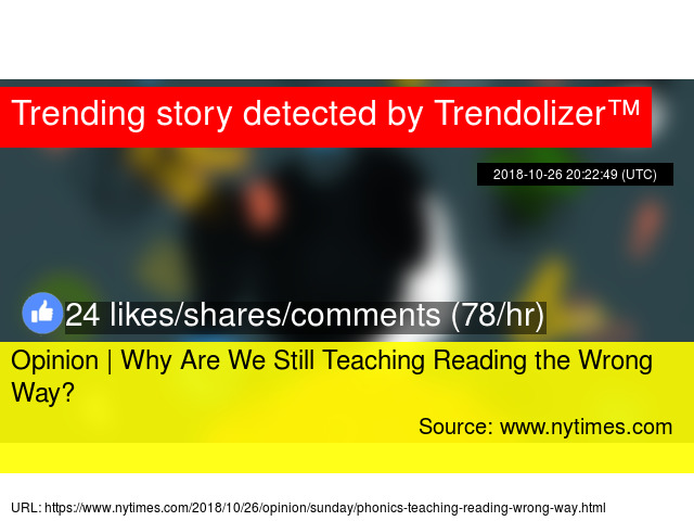 Why Are We Still Teaching Reading Wrong >> Opinion Why Are We Still Teaching Reading The Wrong Way Why Are We Still Teaching Reading Wrong >> Opinion Why Are We Still Teaching Reading The Wrong Way